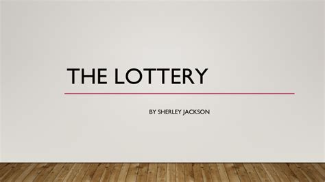 the lottery analysis|the lottery samenvatting.